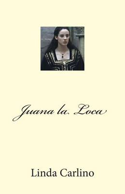 Book cover for Juana La Loca