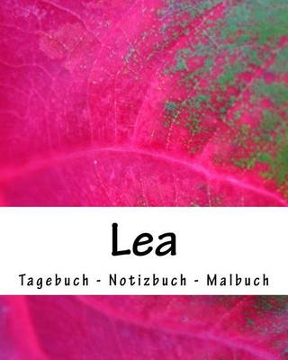 Book cover for Lea - Tagebuch - Notizbuch - Malbuch