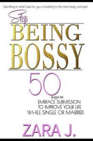 Cover of Stop Being Bossy