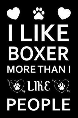 Cover of I Like Boxer More Than I Like People