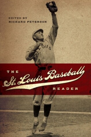 Cover of The St. Louis Baseball Reader