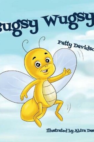 Cover of Bugsy Wugsy