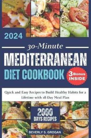 Cover of 30-Minute Mediterranean Diet Cookbook 2024