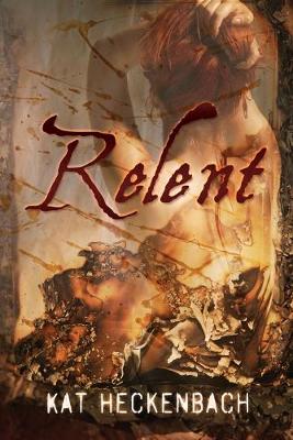 Book cover for Relent