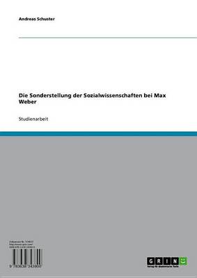 Book cover for Die Sonderstellung Der Sozialwissenschaften Bei Max Weber