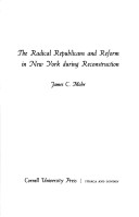 Book cover for Radical Republicans and Reform in New York During Reconstruction