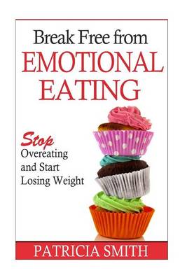Book cover for Break Free From Emotional Eating