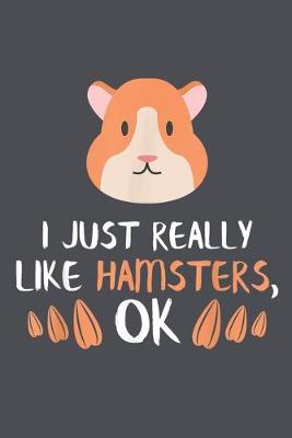 Book cover for I just really like hamster ok