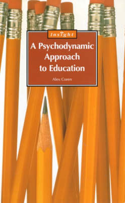 Book cover for A Psychodynamic Approach to Education