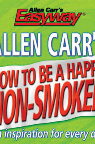 Cover of Allen Carrs How to be a Happy Non Smoker