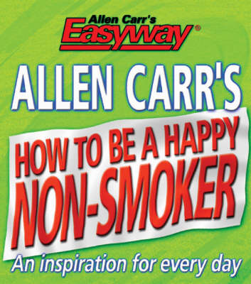 Book cover for Allen Carrs How to be a Happy Non Smoker