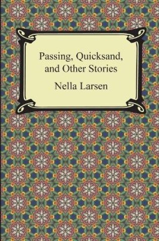 Cover of Passing, Quicksand, and Other Stories