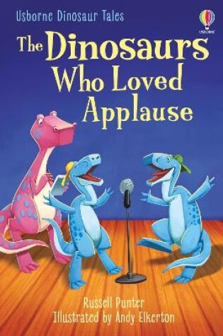 Cover of The Dinosaurs Who Loved Applause