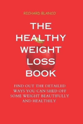 Book cover for The Healthy Weight Loss Book