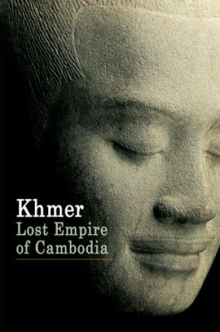 Cover of Khmer:Lost Empire of Cambodia