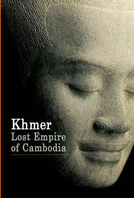 Book cover for Khmer:Lost Empire of Cambodia