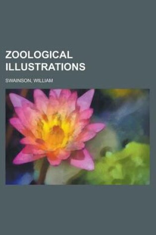 Cover of Zoological Illustrations Volume III