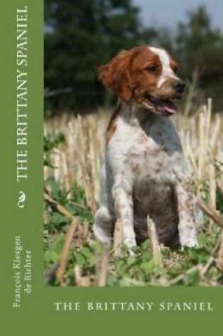 Cover of The brittany spaniel