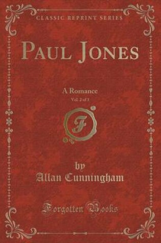 Cover of Paul Jones, Vol. 2 of 3: A Romance (Classic Reprint)