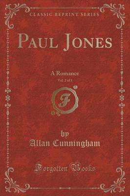 Book cover for Paul Jones, Vol. 2 of 3: A Romance (Classic Reprint)