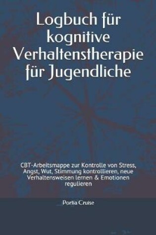 Cover of Logbuch für kognitive Verhaltenstherapie für Jugendliche