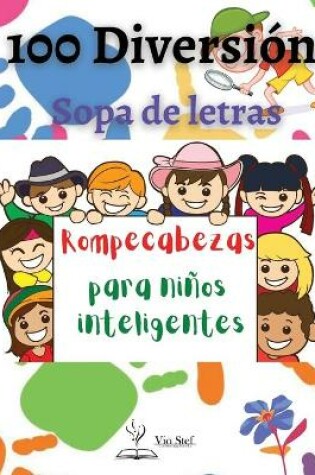 Cover of 100 divertidas sopas de letras para niños inteligentes