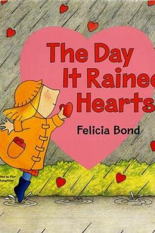 Cover of The Day it Rained Hearts