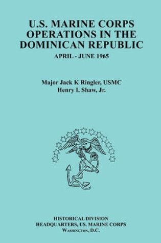 Cover of U.S. Marine Corps Operations in the Dominican Republic, April-June 1965 (Ocassional Paper Series, United States Marine Corps History and Museums Division)