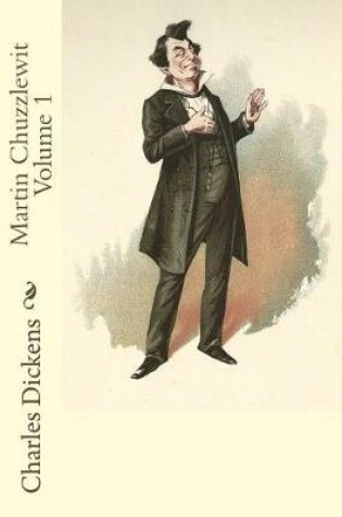 Cover of Martin Chuzzlewit Volume 1