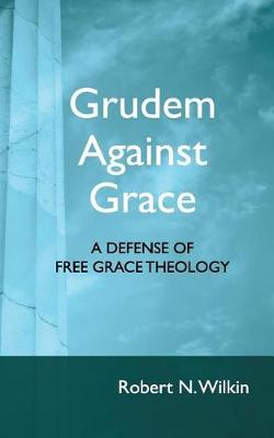 Book cover for Grudem Against Grace