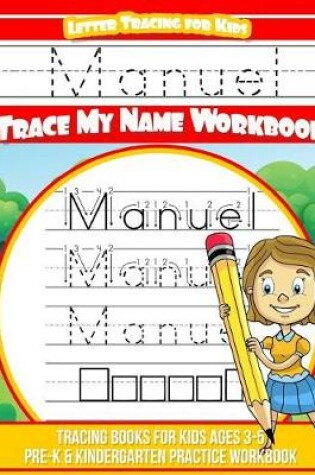 Cover of Manuel Letter Tracing for Kids Trace my Name Workbook
