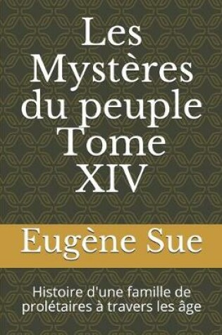 Cover of Les Mystères du peuple Tome XIV
