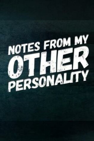Cover of Notes from my Other Personality