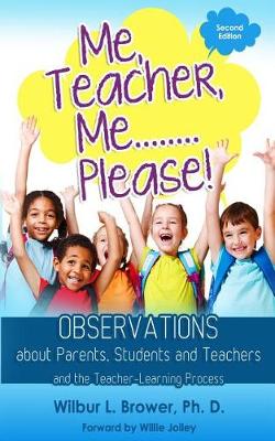 Cover of Me, Teacher, Me...Please!