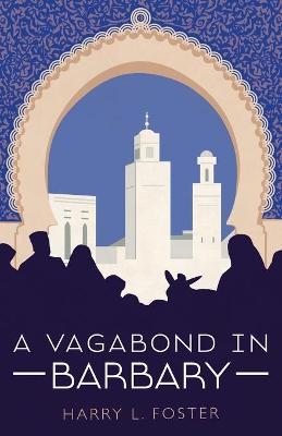 Cover of A Vagabond in Barbary (Annotated)