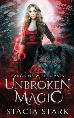 Cover of Unbroken Magic