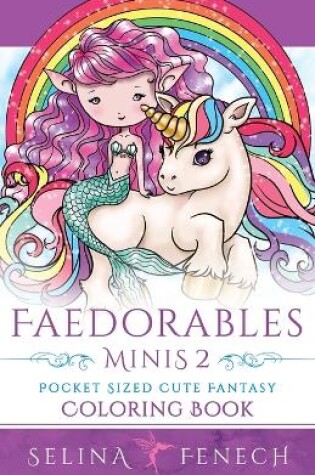 Cover of Faedorables Minis 2 - Pocket Sized Cute Fantasy Coloring Book