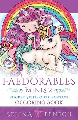 Book cover for Faedorables Minis 2 - Pocket Sized Cute Fantasy Coloring Book