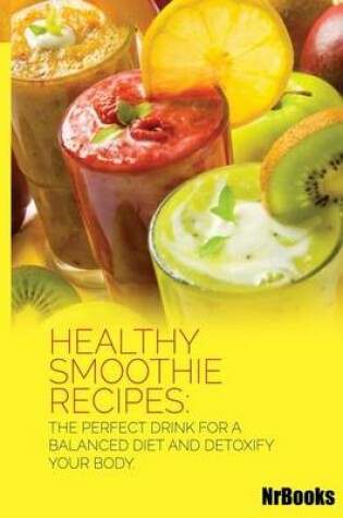 Cover of Healthy Smoothie Recipes