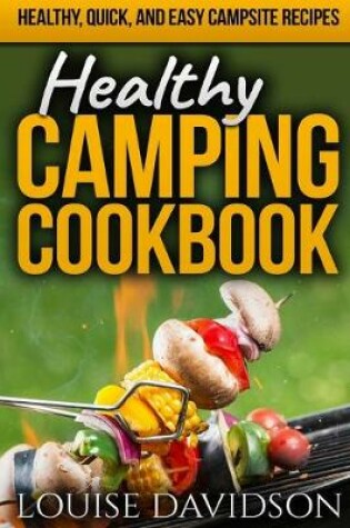 Cover of Healthy Camping Cookbook