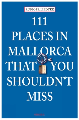 Book cover for 111 Places in Mallorca That You Shouldn't Miss