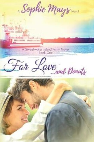 Cover of For Love...and Donuts (LARGE PRINT)