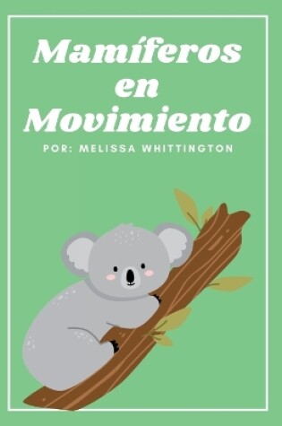 Cover of Mamíferos en Movimiento