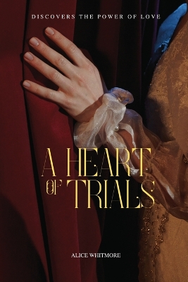 Book cover for A Heart of Trials