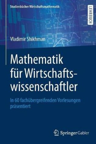 Cover of Mathematik Fur Wirtschaftswissenschaftler