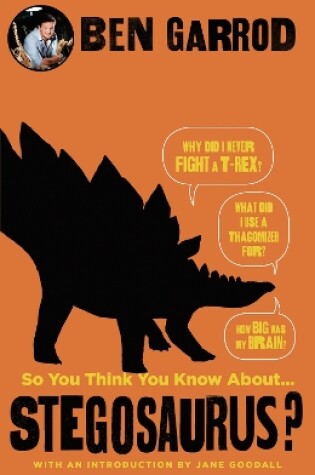 Cover of So You Think You Know About Stegosaurus?