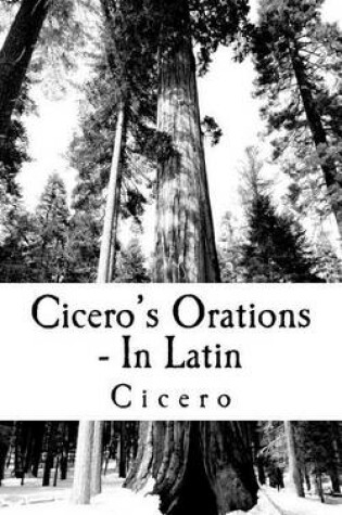 Cover of Cicero's Orations - In Latin
