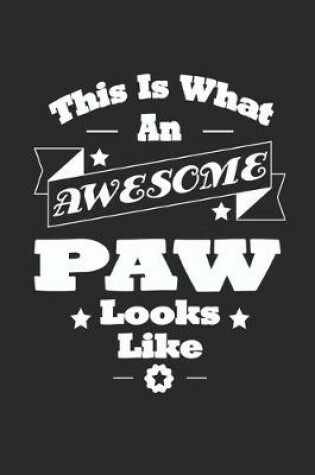 Cover of This Is What An Awesome Paw Look Like