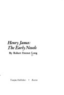 Book cover for Henry James, the Early Novels