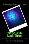 Book cover for Exotic Dusk Book Three